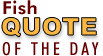 Click for a new fishing quote